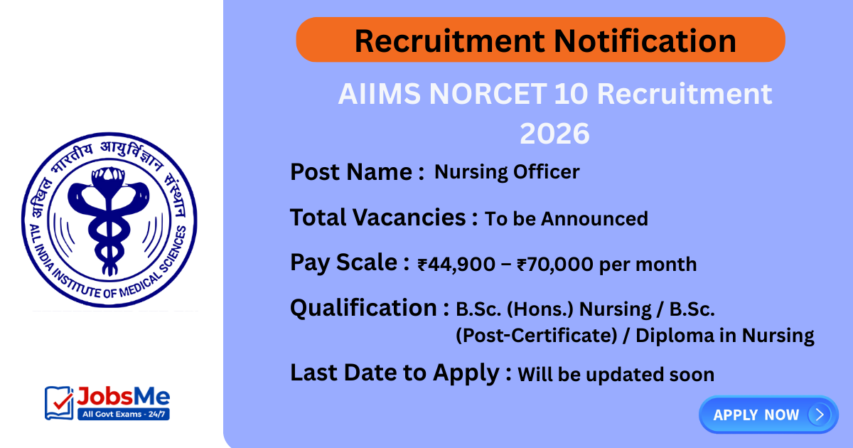 AIIMS NORCET 10 Recruitment 2026 – Apply Online for Nursing Officer Posts