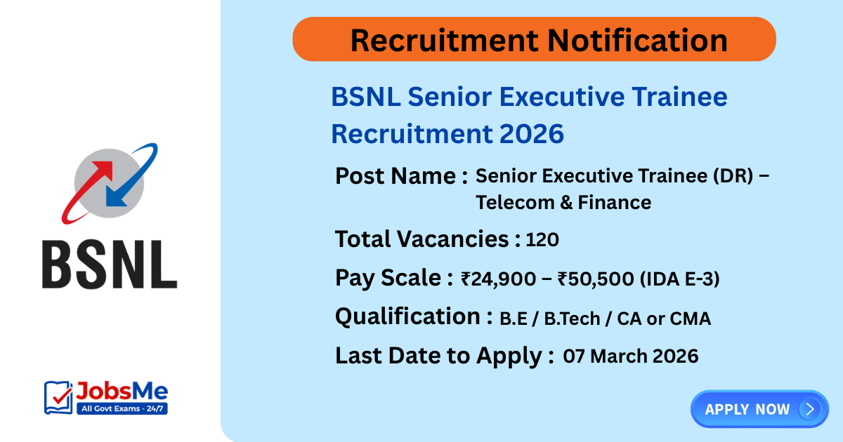 BSNL Senior Executive Trainee Recruitment 2026 – Apply Online for 120 Posts