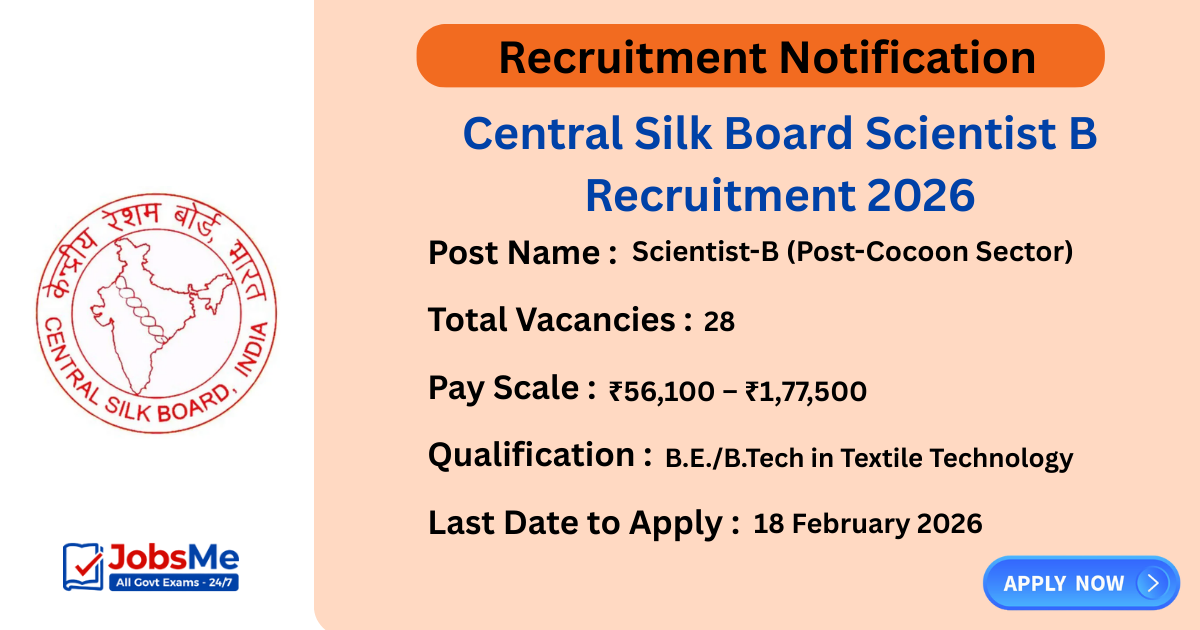 Central Silk Board Scientist B Recruitment 2026 – Apply Online for 28 Posts