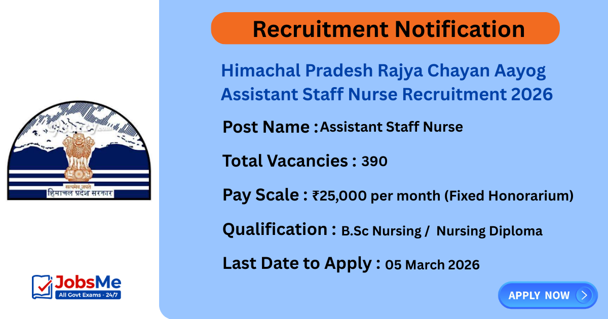 Himachal Pradesh Rajya Chayan Aayog Assistant Staff Nurse Recruitment 2026 – Apply Online for 390 Posts