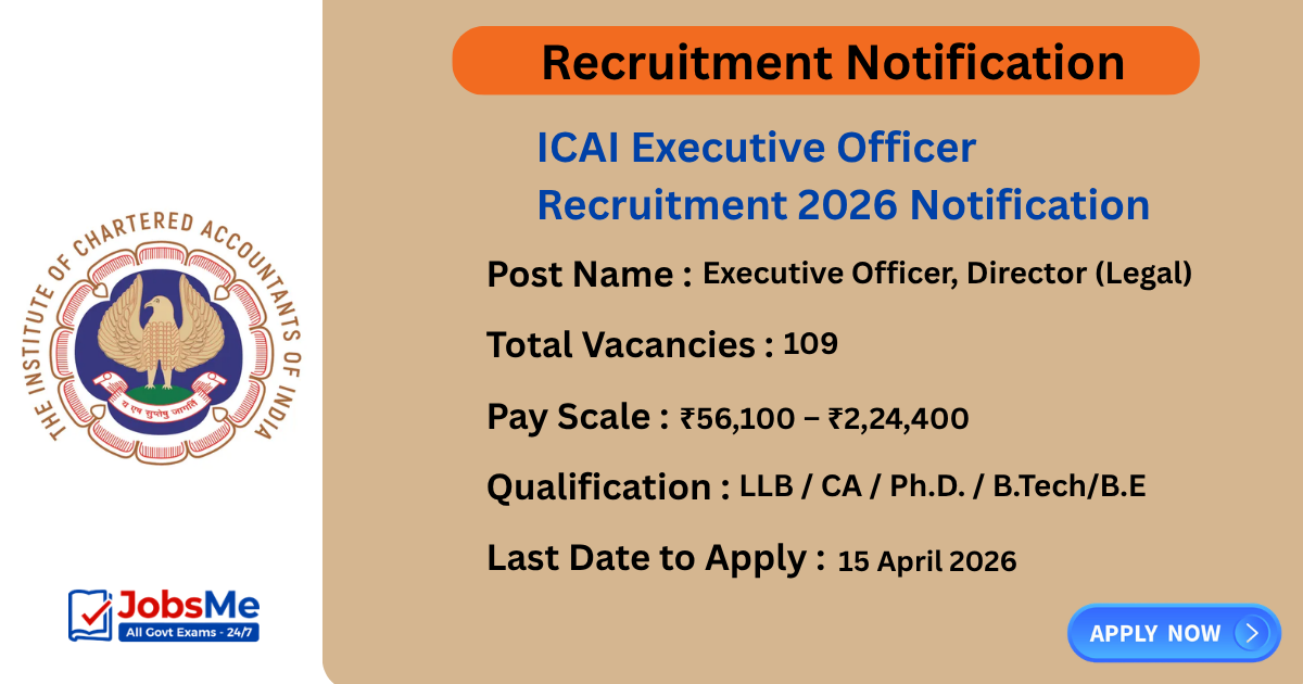 ICAI Executive Officer Recruitment 2026 Notification Out for 109 Posts – Apply Online