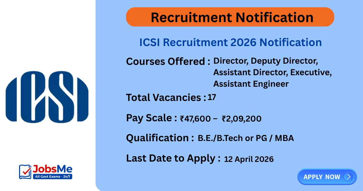 ICSI Recruitment 2026 Notification Out for 17 Posts – Apply Online for Director & Executive Roles