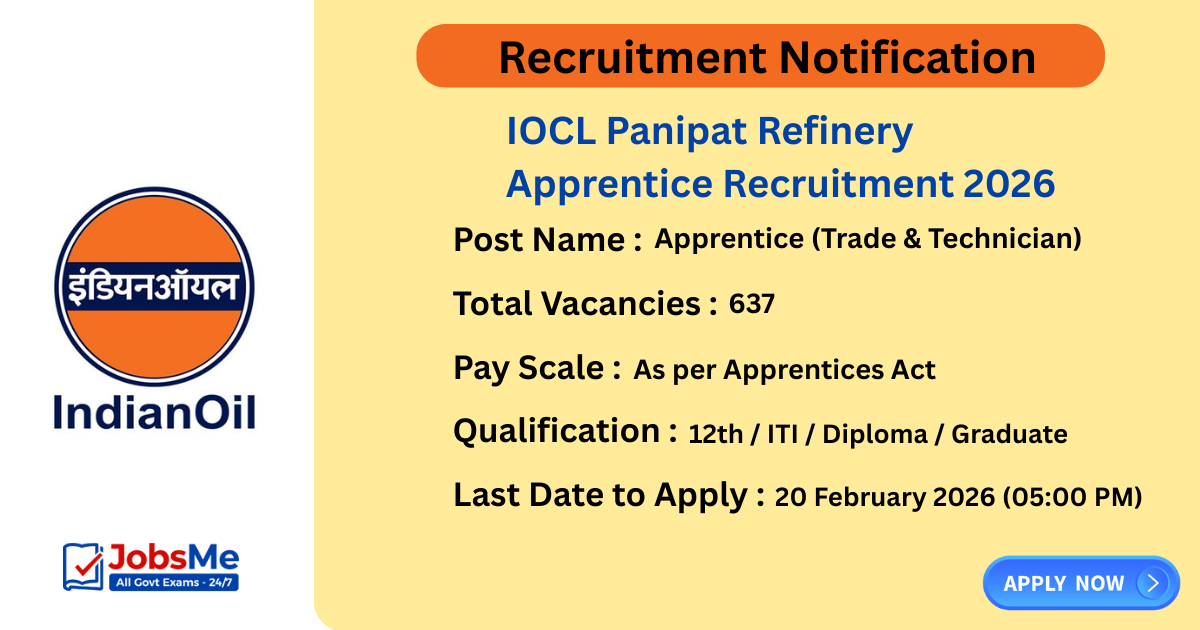 IOCL Panipat Refinery Apprentice Recruitment 2026 – Apply Online for 637 Posts