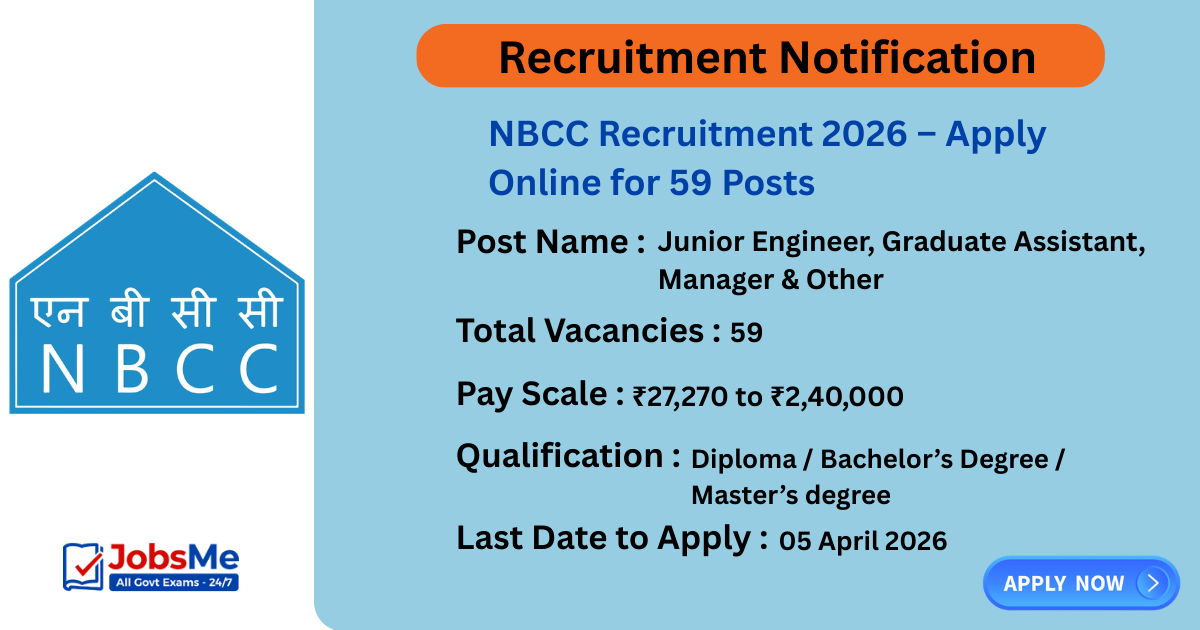 NBCC Recruitment 2026 – Apply Online for 59 Junior Engineer, Graduate Assistant and Other Posts