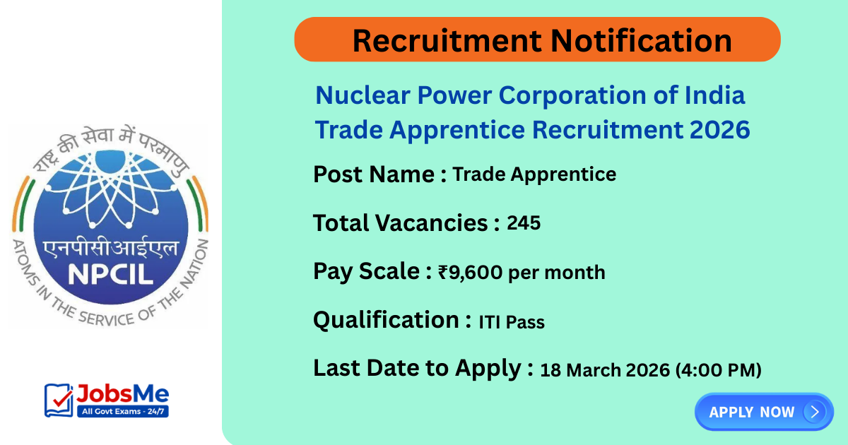 Nuclear Power Corporation of India Trade Apprentice Recruitment 2026 – Apply Online for 245 Vacancies