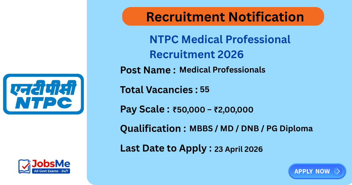 NTPC Medical Professional Recruitment 2026 Apply Online 55 Posts