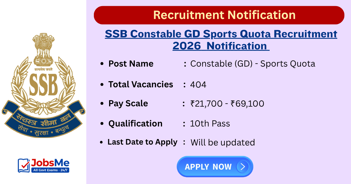 SSB Constable Sports Quota Recruitment 2026 Notification Out for 404 GD Posts