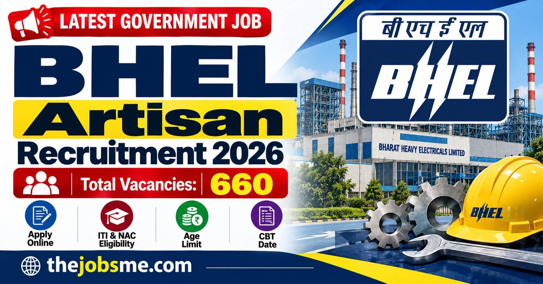 BHEL Artisan Recruitment 2026: 660 Vacancies, ITI & NAC Eligibility, Age Limit, CBT Date & Notification