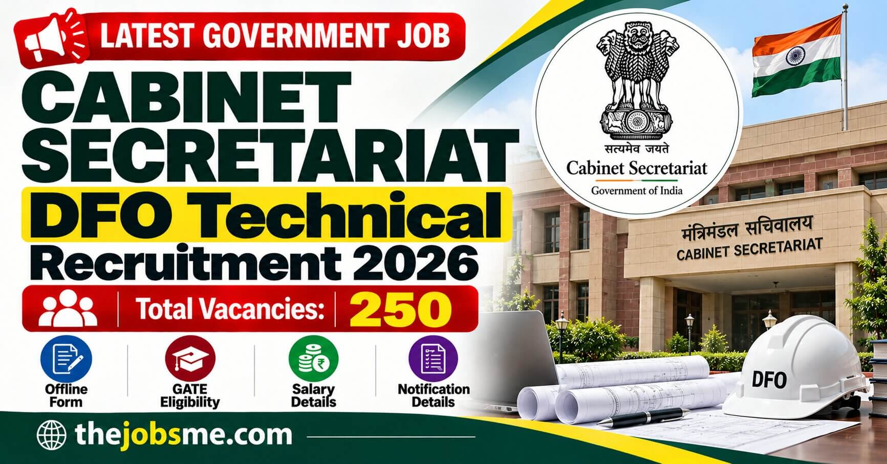 Cabinet Secretariat DFO Technical Recruitment 2026: 250 Vacancies, GATE Eligibility, Salary & Offline Form