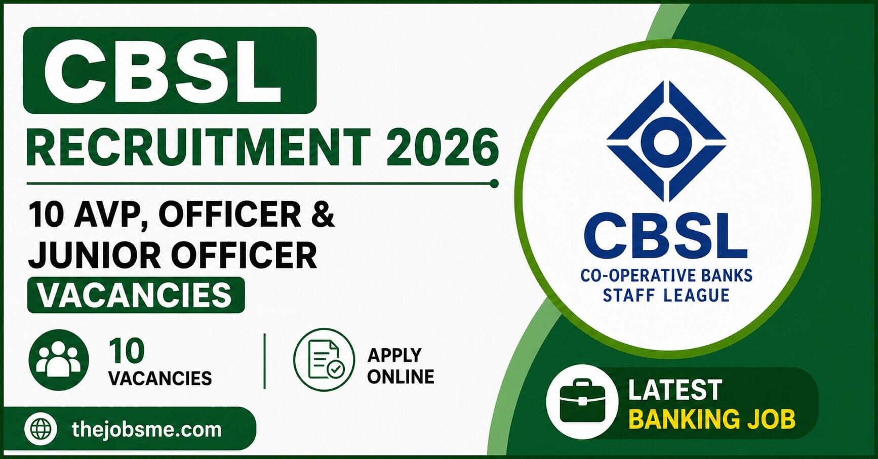 CBSL Recruitment 2026: 10 AVP, Officer & Junior Officer Vacancies, Eligibility, Last Date & How to Apply