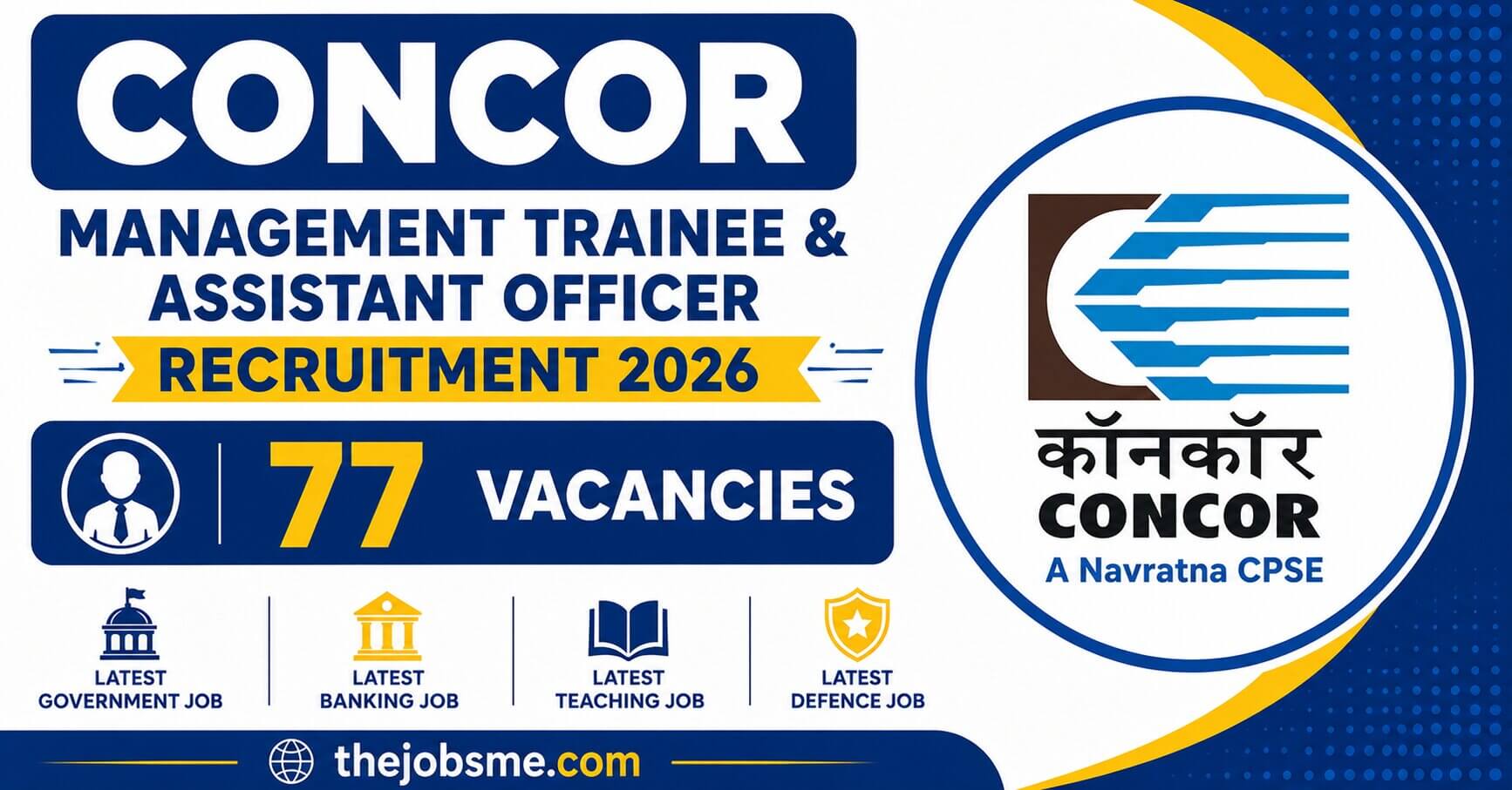 CONCOR Management Trainee & Assistant Officer Recruitment 2026: 77 Vacancies, Eligibility, Last Date & Apply Online