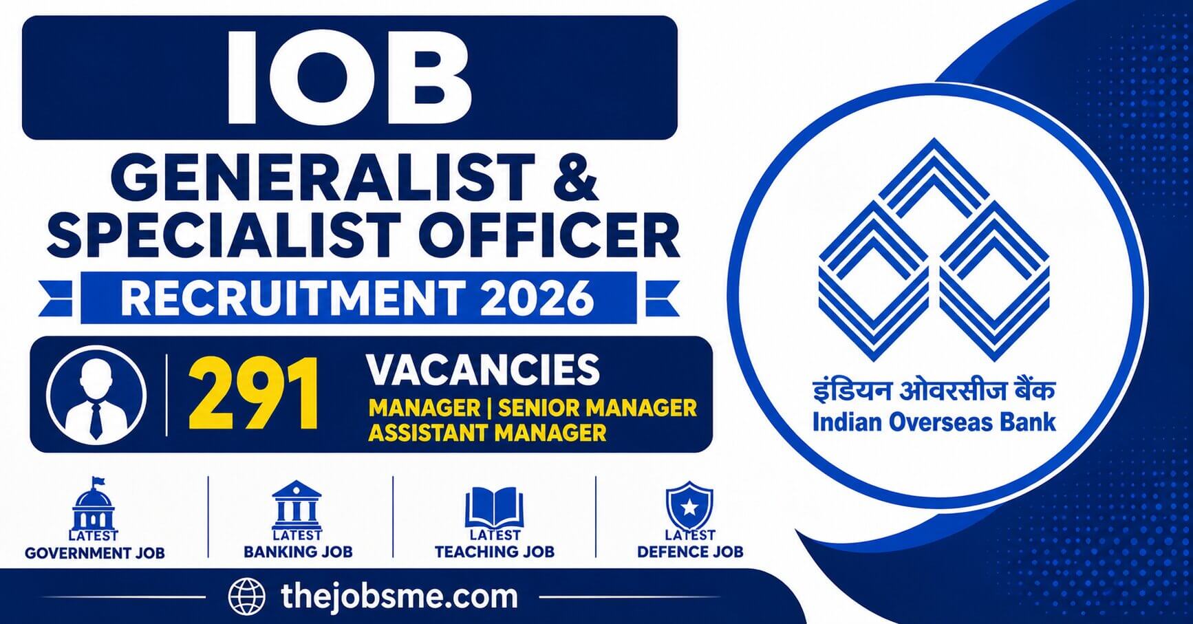 IOB Generalist & Specialist Officer Recruitment 2026: 291 Manager, Senior Manager & Assistant Manager