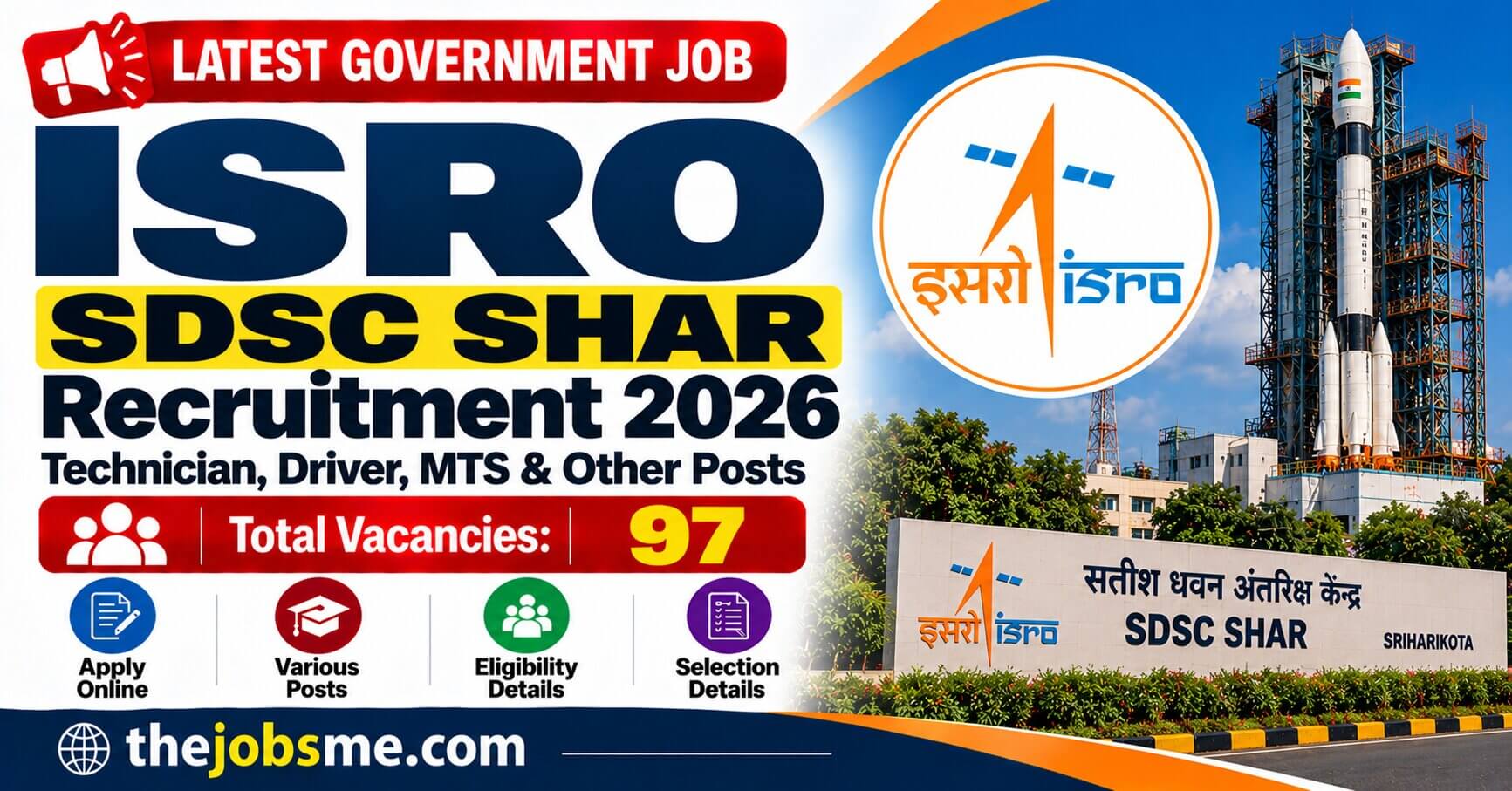 ISRO SDSC SHAR Recruitment 2026: Apply Online for 97 Technician, Driver, MTS & Other Posts