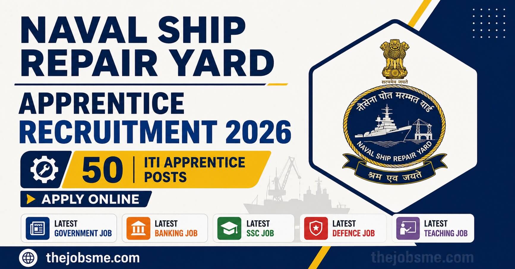 Naval Ship Repair Yard Apprentice Recruitment 2026: 50 ITI Apprentice Posts Apply Online