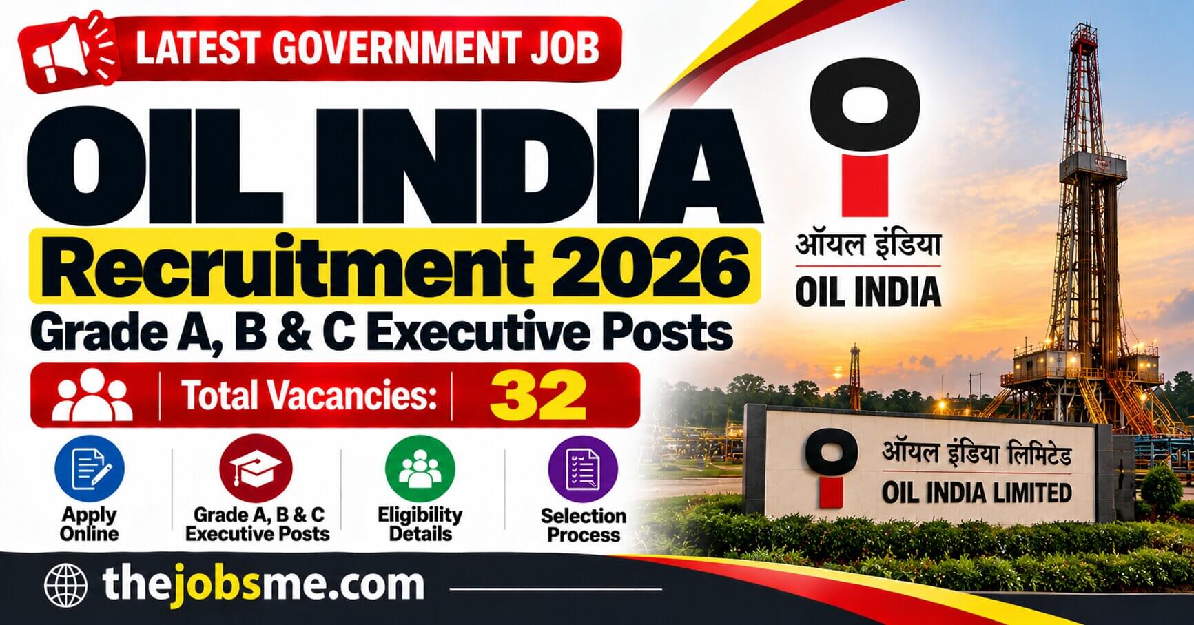 Oil India Recruitment 2026: Apply Online for 32 Grade A, B & C Executive Posts
