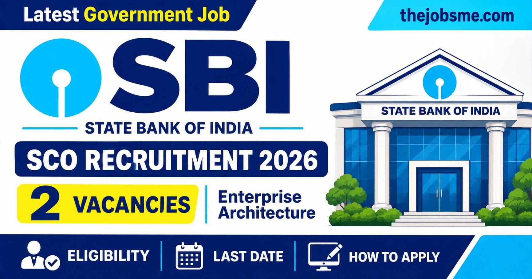 SBI SCO Recruitment 2026: 2 Enterprise Architecture Vacancies, Eligibility, Last Date & How to Apply