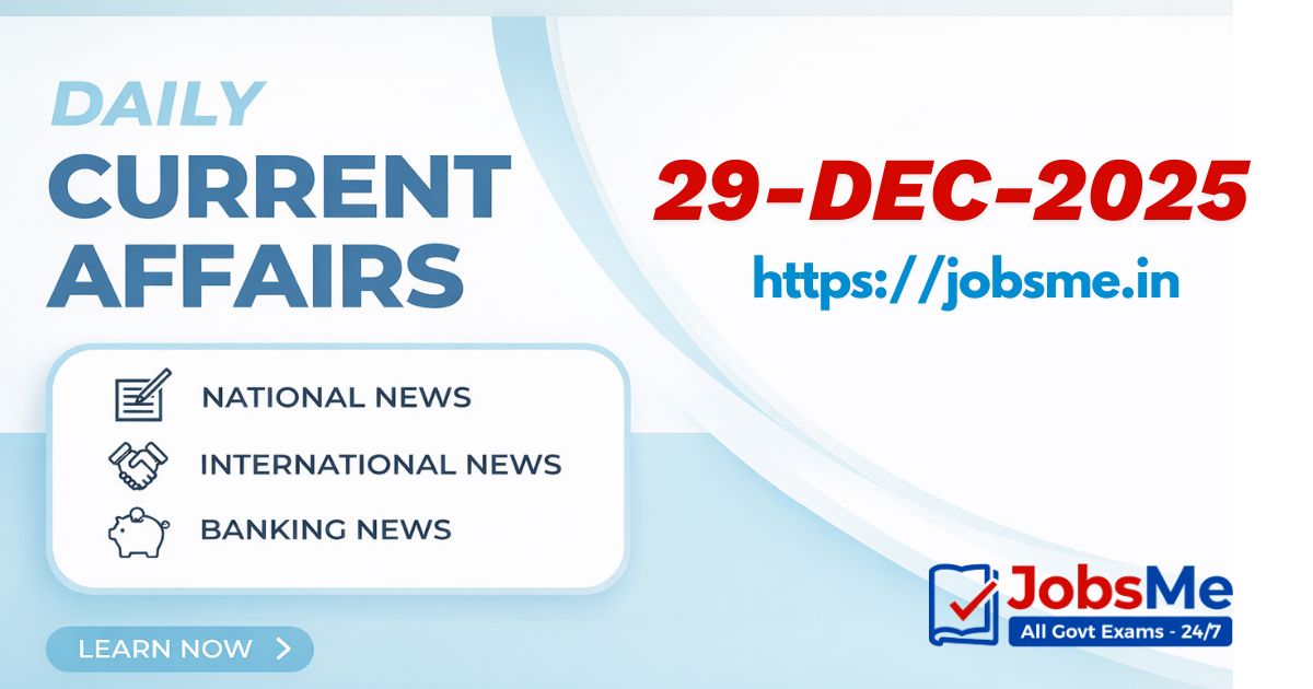 Daily Current Affairs – 29 December 2025