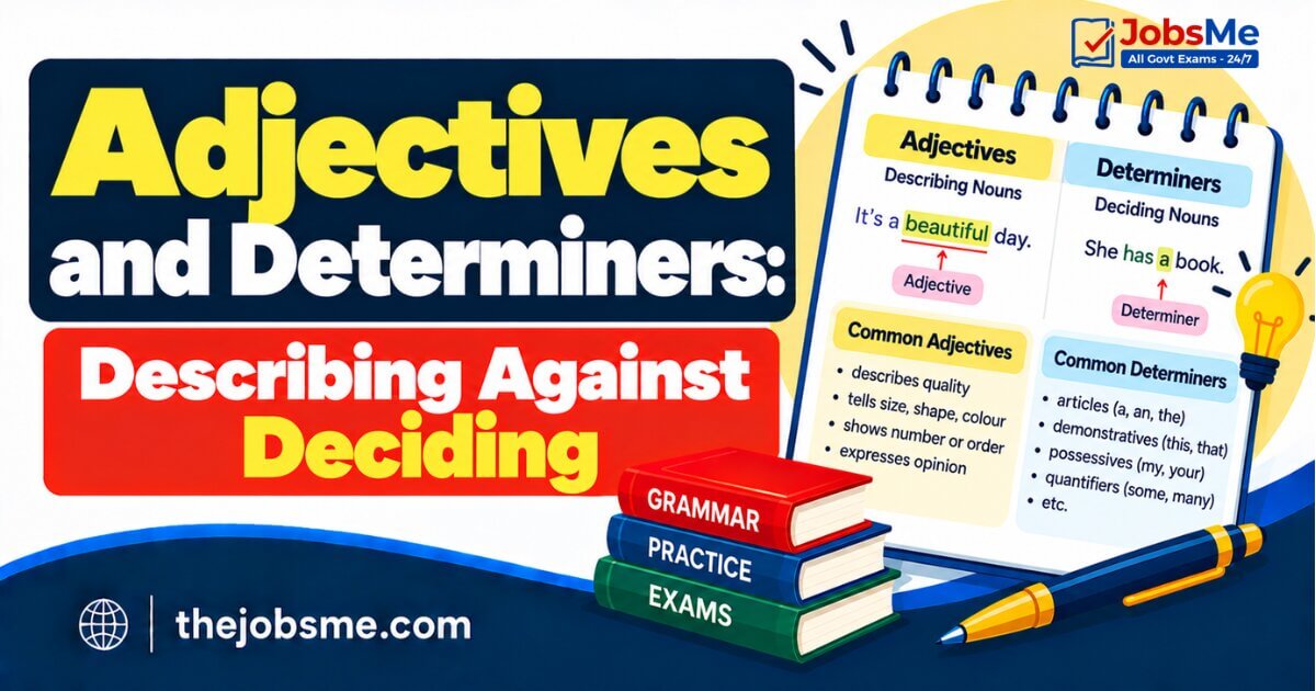 Adjectives and Determiners: Describing Against Deciding