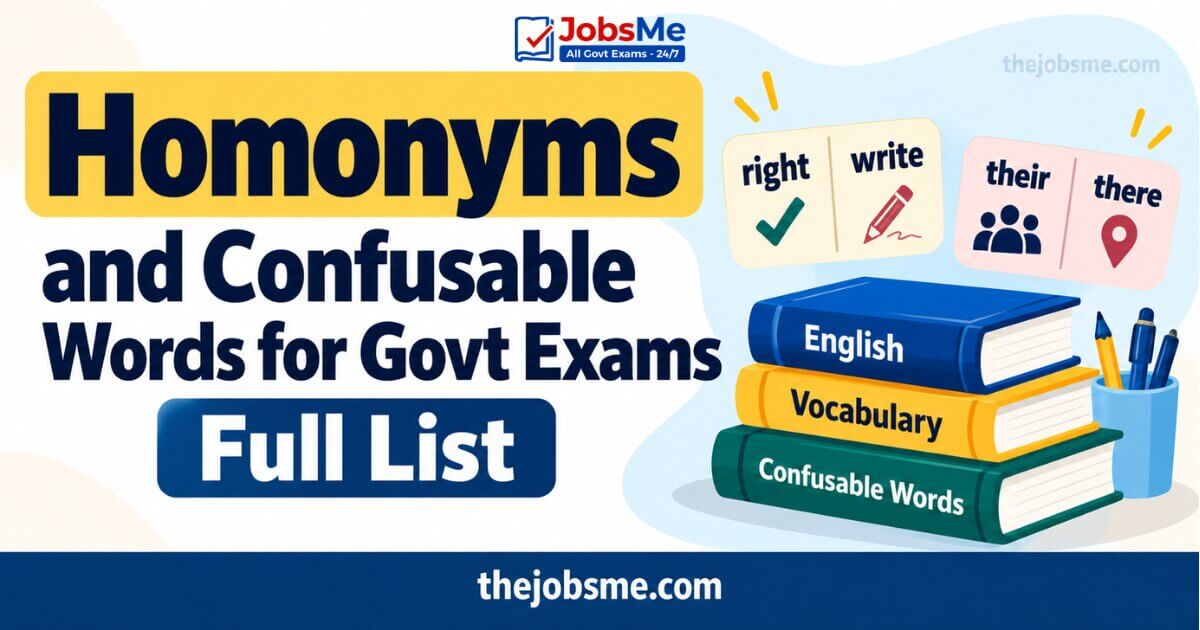 Homonyms and Confusable Words for Govt Exams: Full List