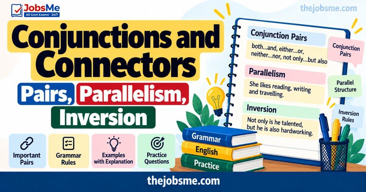 Conjunctions and Connectors: Pairs, Parallelism, Inversion