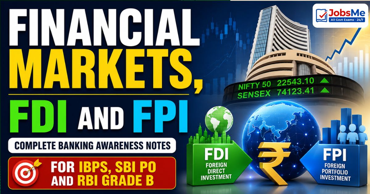 Financial Markets, FDI and FPI – Complete Banking Awareness Notes 2026 for IBPS, SBI PO and RBI Grade B