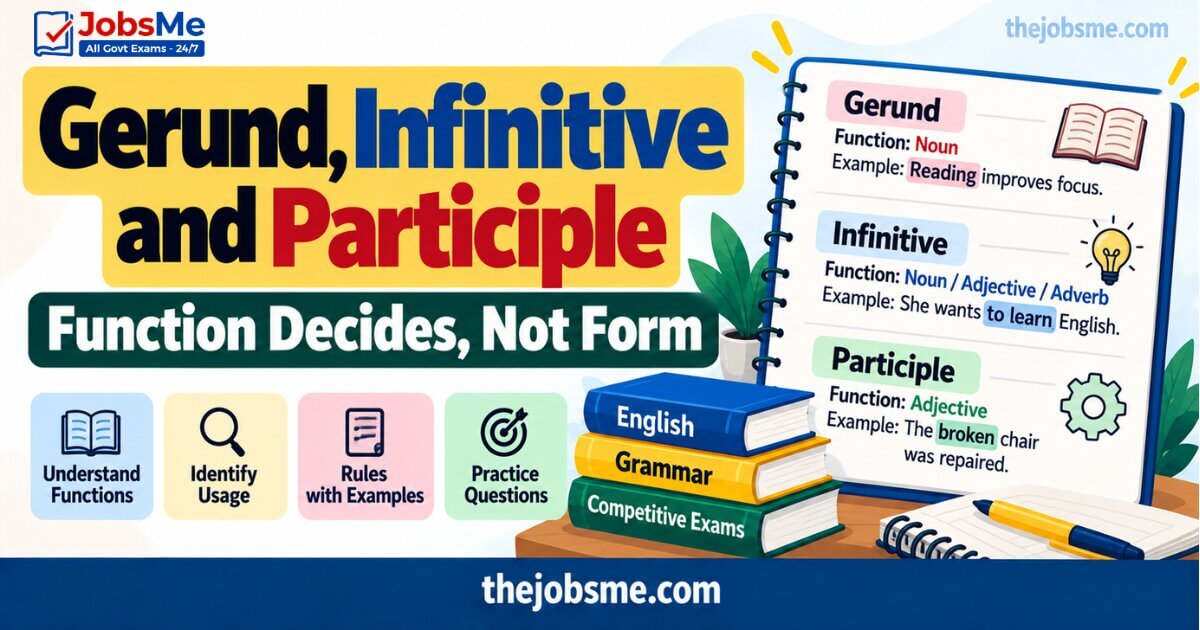 Gerund, Infinitive and Participle: Function Decides, Not Form