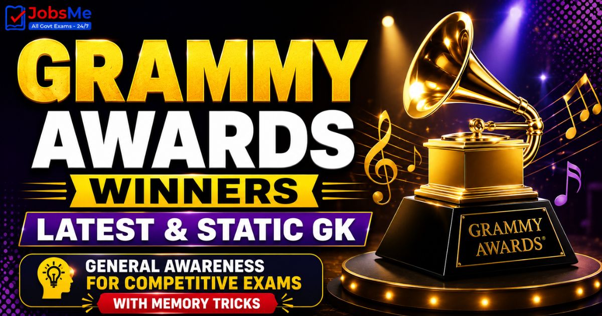 Grammy Awards Winners – Latest & Static GK General Awareness for Competitive Exams with Memory Tricks