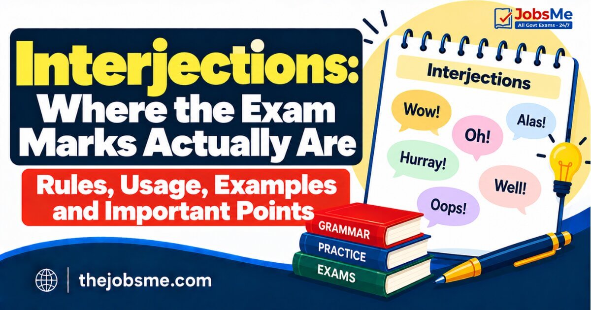 Interjections: Where the Exam Marks Actually Are