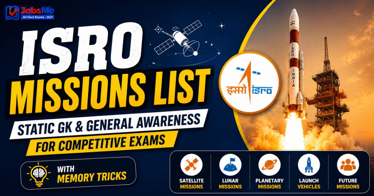 ISRO Missions List – Static GK & General Awareness for Competitive Exams with Memory Tricks