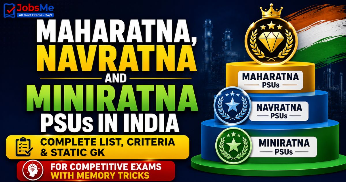 Maharatna, Navratna and Miniratna PSUs in India – Complete List, Criteria and Static GK for Competitive Exams with Memory Tricks