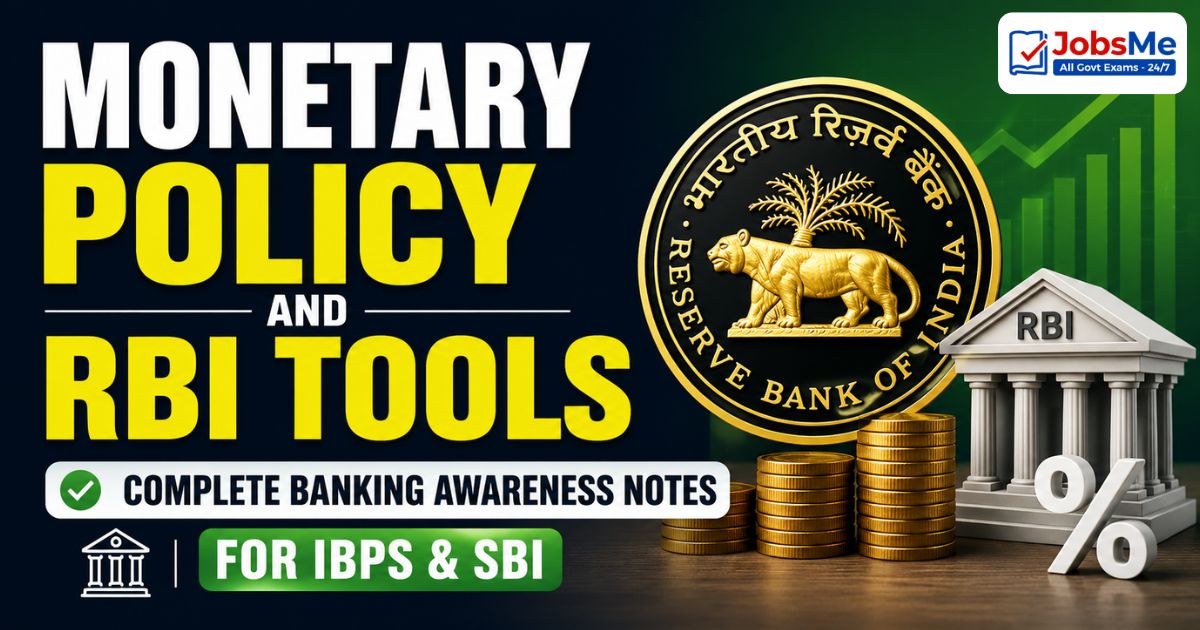 Monetary Policy and RBI Tools – Complete Banking Awareness Notes 2026 for IBPS and SBI