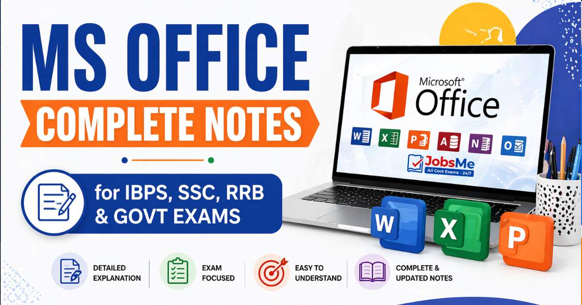 MS Office – Complete Notes for IBPS, SSC, RRB & Govt Exams