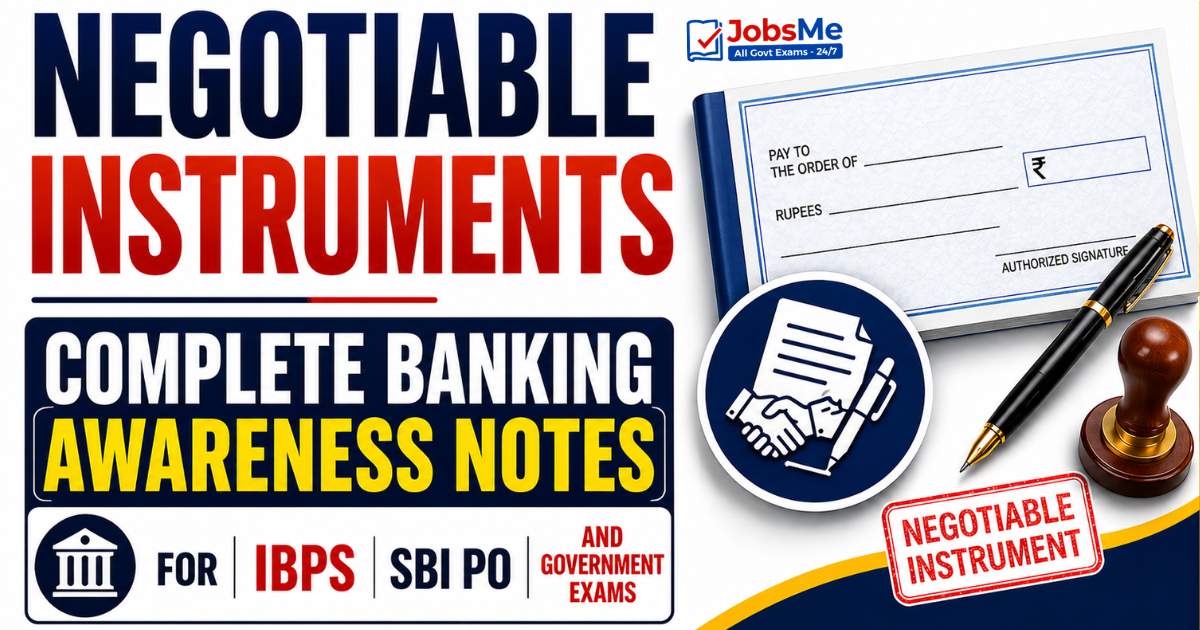 Negotiable Instruments – Complete Banking Awareness Notes for IBPS, SBI PO and Government Exams 2026