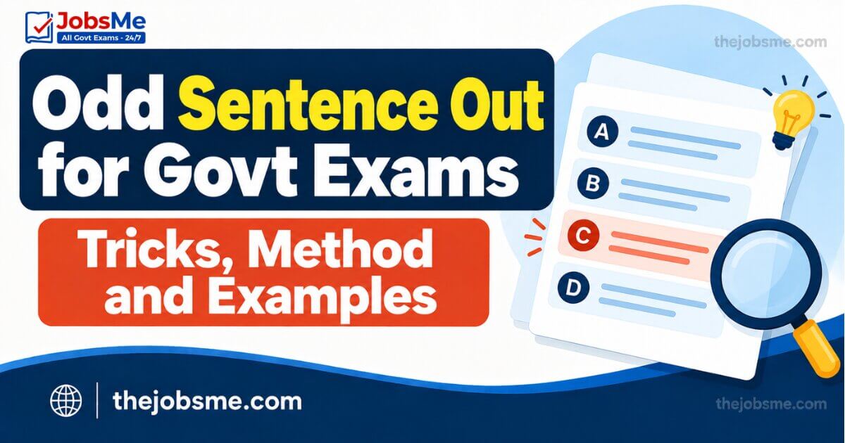 Odd Sentence Out for Govt Exams: Tricks, Method and Examples