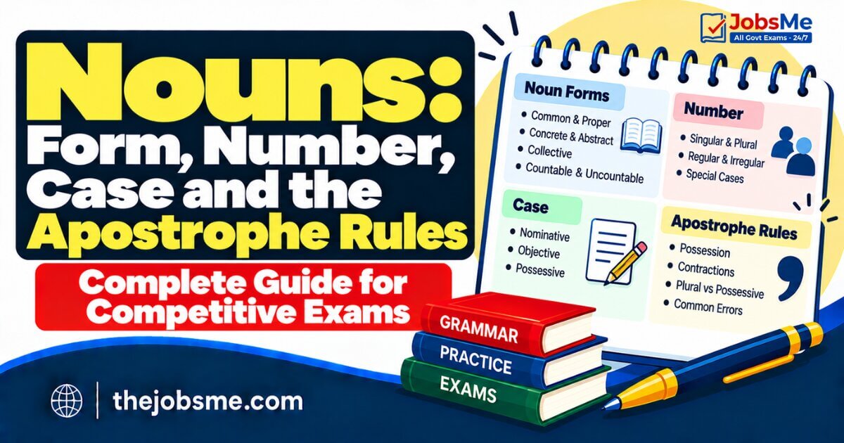 Nouns: Form, Number, Case and the Apostrophe Rules