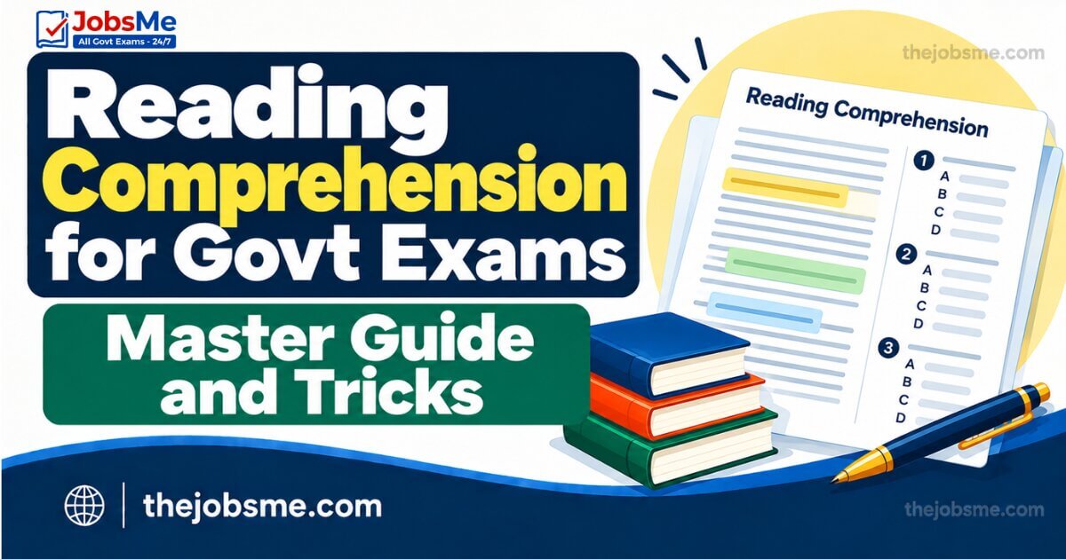 Reading Comprehension for Govt Exams: Master Guide and Tricks