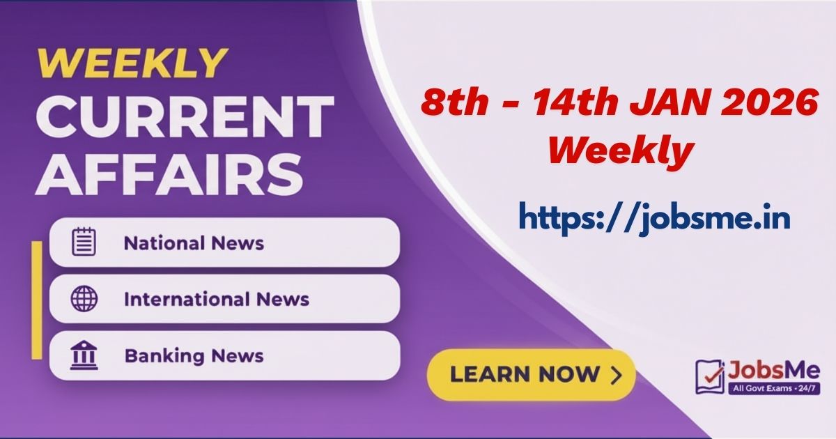 Weekly Current Affairs (8–14 January 2026) for Government Exams