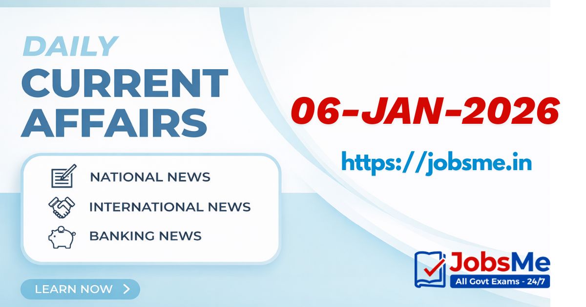 Daily Current Affairs MCQ Quiz – 6 January 2026 | SSC, Banking, UPSC